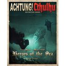 Achtung! Cthulhu - Zero Point - May 1940 - Heroes of the Sea