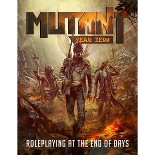 Mutant Year Zero - Roleplaying At The End Of Days