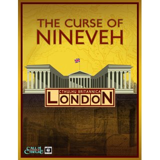 Cthulhu Britannica: The Curse of Nineveh