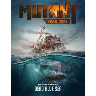 Mutant Year Zero Zone Compendium 2: Dead Blue Sea