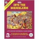 Original Adventures Reincarnated #1 Into the Borderlands...