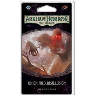 Arkham Horror LCG: Union and Disillusion - EN