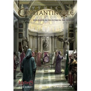 Mythic Constantinople - Rollenspiel in der Königin der Städte