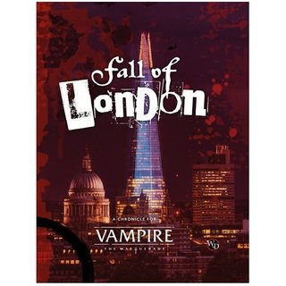 Vampire: The Masquerade 5th Edition - The Fall of London
