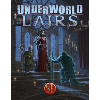 Underworld Lairs (5E)