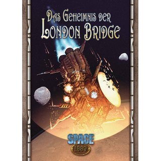 Space 1889: Das Geheimnis der London Bridge