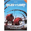 Tales from the Loop: Our Friends the Machines & Other...