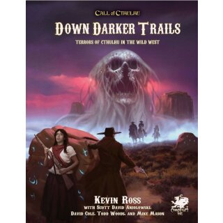 Call of Cthulhu: Down Darker Trails - Terrors of Cthulhu in the Wild West Hardcover