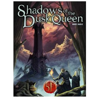 Shadows of the Dusk Queen for 5th Edition