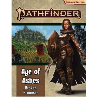 Pathfinder Adventure Path: Broken Promises (Age of Ashes 6 of 6) (P2)