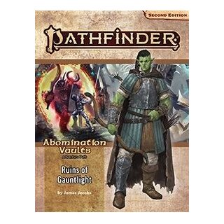 Pathfinder Adventure Path: Ruins of Gauntlight (Abomination Vaults 1 of 3) (P2)