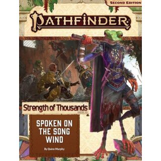 Pathfinder Adventure Path: Spoken on the Song Wind (Strength of Thousand 2 of 6) (P2)