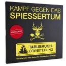 Kampf gegen das Spießertum Tabubruch Erweiterung
