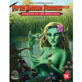 Fifth Edition Fantasy 19 Denizens of the Reed Maze