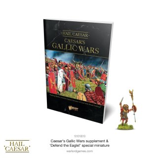 Caesars Gallic Wars - Hail Caesar supplement & Defend the Eagle! special miniature