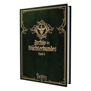 HeXXen 1733: Archiv des Wächterbundes VI