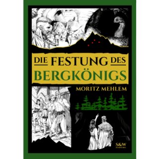S&W: Die Festung des Bergkönigs