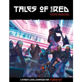 Cyberpunk RED - Tales of the Red Hope Reborn (EN)