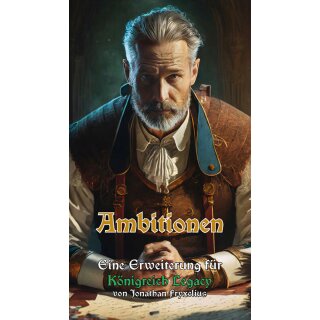 Königreich Legacy: Ambitionen