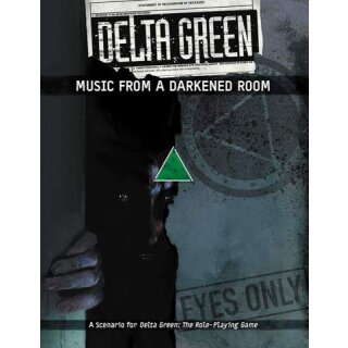 Delta Green - Music from a Darkened Room (Reprint)