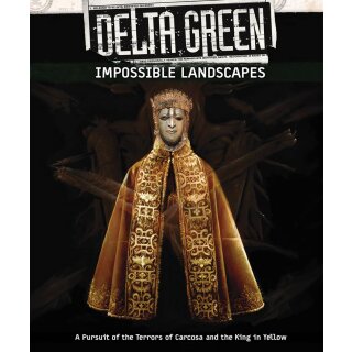 Delta Green Impossible Landscapes