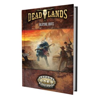 Savage Worlds - Deadlands: The Weird West - Blutige Hufe