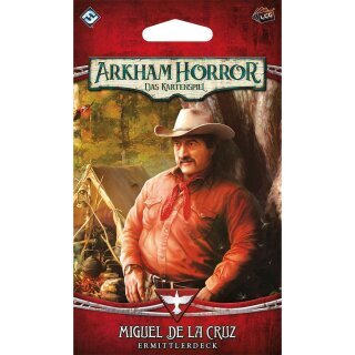 Arkham Horror: Das Kartenspiel – Miguel de la Cruz (Ermittlerdeck)