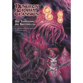 Dungeon Crawl Classics: Der Todestempel des Krötenkults