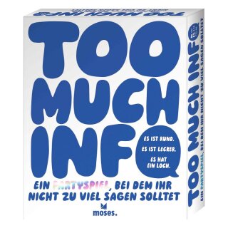 Too Much Info